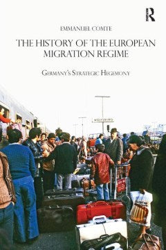 The History of the European Migration Regime - MPHOnline.com