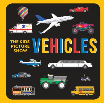 Vehicles  (Kids' Picture Show) (BRDBK) - MPHOnline.com