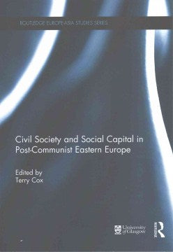 Civil Society and Social Capital in Post-Communist Eastern Europe - MPHOnline.com