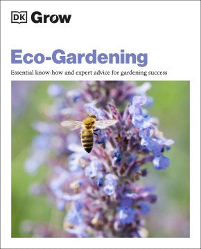 Grow Eco-Gardening - MPHOnline.com