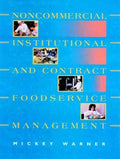 Noncommercial, Institutional, and Contract Foodservice Management - MPHOnline.com