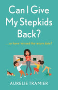 Can I Give My Stepkids Back? - MPHOnline.com