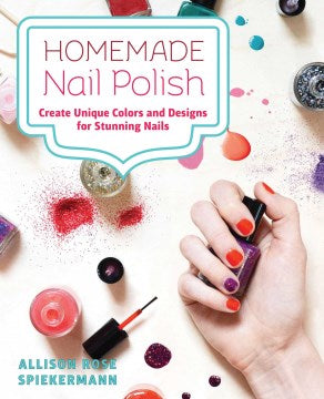 Homemade Nail Polish - MPHOnline.com