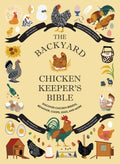 The Backyard Chicken Keeper's Bible - MPHOnline.com