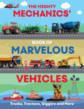 The Mighty Mechanics Guide to Marvellous Vehicles - MPHOnline.com