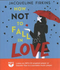 How Not to Fall in Love - MPHOnline.com