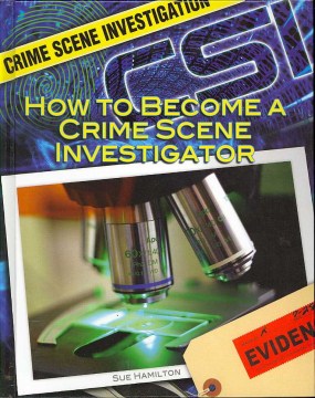 How to Become a Crime Scene Investigator - MPHOnline.com