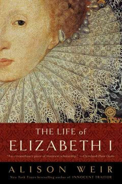 The Life of Elizabeth I - MPHOnline.com