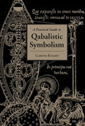 A Practical Guide to Qabalistic Symbolism - MPHOnline.com