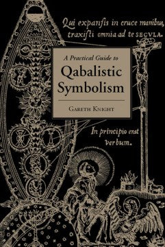 A Practical Guide to Qabalistic Symbolism - MPHOnline.com