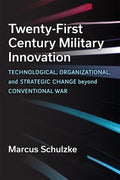 Twenty-First Century Military Innovation - MPHOnline.com