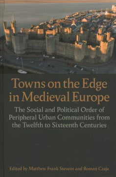 Towns on the Edge in Medieval Europe - MPHOnline.com