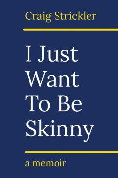 I Just Want to Be Skinny - MPHOnline.com