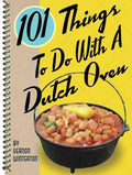 101 Things to Do With a Dutch Oven - MPHOnline.com