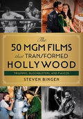 The 50 MGM Films That Transformed Hollywood - MPHOnline.com