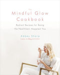 Mindful Glow Cookbook - MPHOnline.com