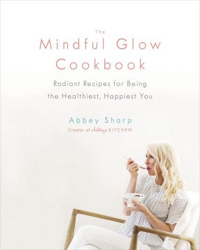 Mindful Glow Cookbook - MPHOnline.com