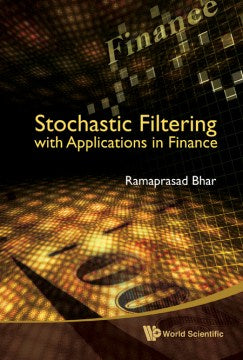 Stochastic Filtering With Applications in Finance - MPHOnline.com