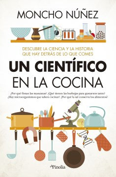 Un cient?fico en la cocina/ A Scientist in the Kitchen - MPHOnline.com