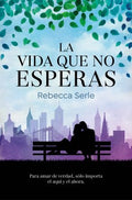 La vida que no esperas/ In Five Years - MPHOnline.com