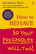 How to Behave So Your Preschooler Will, Too!   (Reprint) - MPHOnline.com