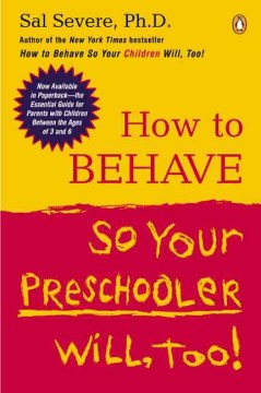 How to Behave So Your Preschooler Will, Too!   (Reprint) - MPHOnline.com