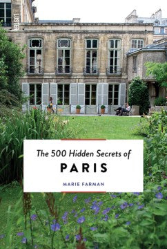 The 500 Hidden Secrets of Paris - MPHOnline.com