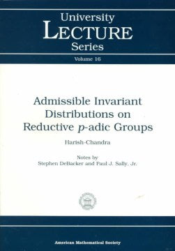 Admissible Invariant Distributions on Reductive P-Adic Groups - MPHOnline.com