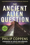 The Ancient Alien Question - MPHOnline.com