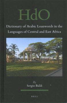 Dictionary of Arabic Loanwords in the Languages of Central and East Africa - MPHOnline.com