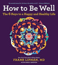 How to Be Well - MPHOnline.com