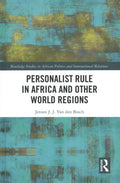 Personalist Rule in Africa and Other World Regions - MPHOnline.com