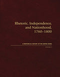 Rhetoric, Independence, and Nationhood, 1760?1800 - MPHOnline.com