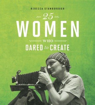 25 Women Who Dared to Create - MPHOnline.com