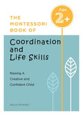 The Montessori Book of Coordination and Life Skills - MPHOnline.com