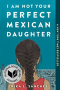 I Am Not Your Perfect Mexican Daughter - MPHOnline.com