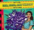 Battling Ear, Nose, and Throat Infections - MPHOnline.com