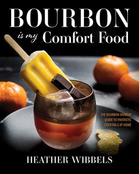 Bourbon Is My Comfort Food - MPHOnline.com