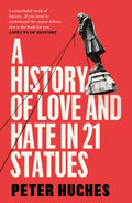 A History of Love and Hate in 21 Statues - MPHOnline.com