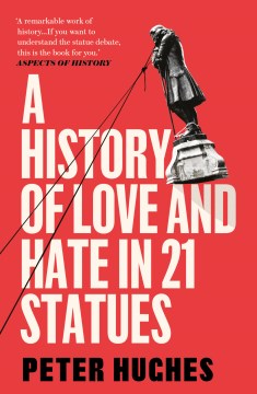 A History of Love and Hate in 21 Statues - MPHOnline.com