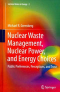 Nuclear Waste Management, Nuclear Power, and Energy Choices - MPHOnline.com