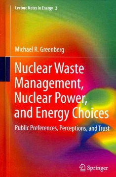 Nuclear Waste Management, Nuclear Power, and Energy Choices - MPHOnline.com