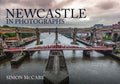 Newcastle in Photographs - MPHOnline.com