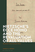 Nietzsche's Ecce Homo and the Revaluation of All Values - MPHOnline.com