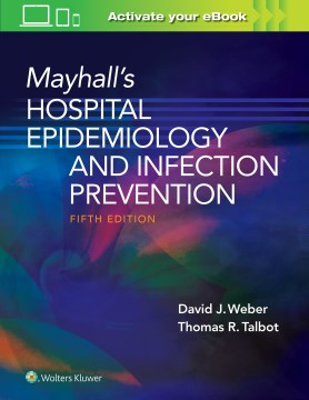 Mayhall's Hospital Epidemiology and Infection Prevention - MPHOnline.com