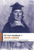 T&T Clark Handbook of John Owen - MPHOnline.com