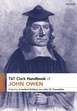 T&T Clark Handbook of John Owen - MPHOnline.com