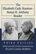 The Elizabeth Cady Stanton-Susan B. Anthony Reader - MPHOnline.com