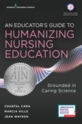 An Educator's Guide to Humanizing Nursing Education - MPHOnline.com