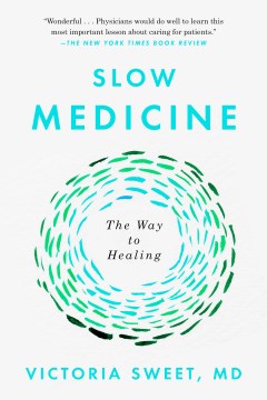 Slow Medicine - The Way to Healing  (Reprint) - MPHOnline.com